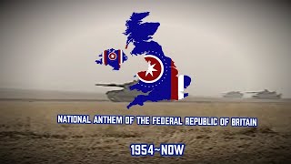 National Anthem of the Federal Republic of Britain (Remastered Version) [Roblium-verse]