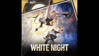 【和訳歌詞】【崩壊スターレイル】【full】WHITE NIGHT