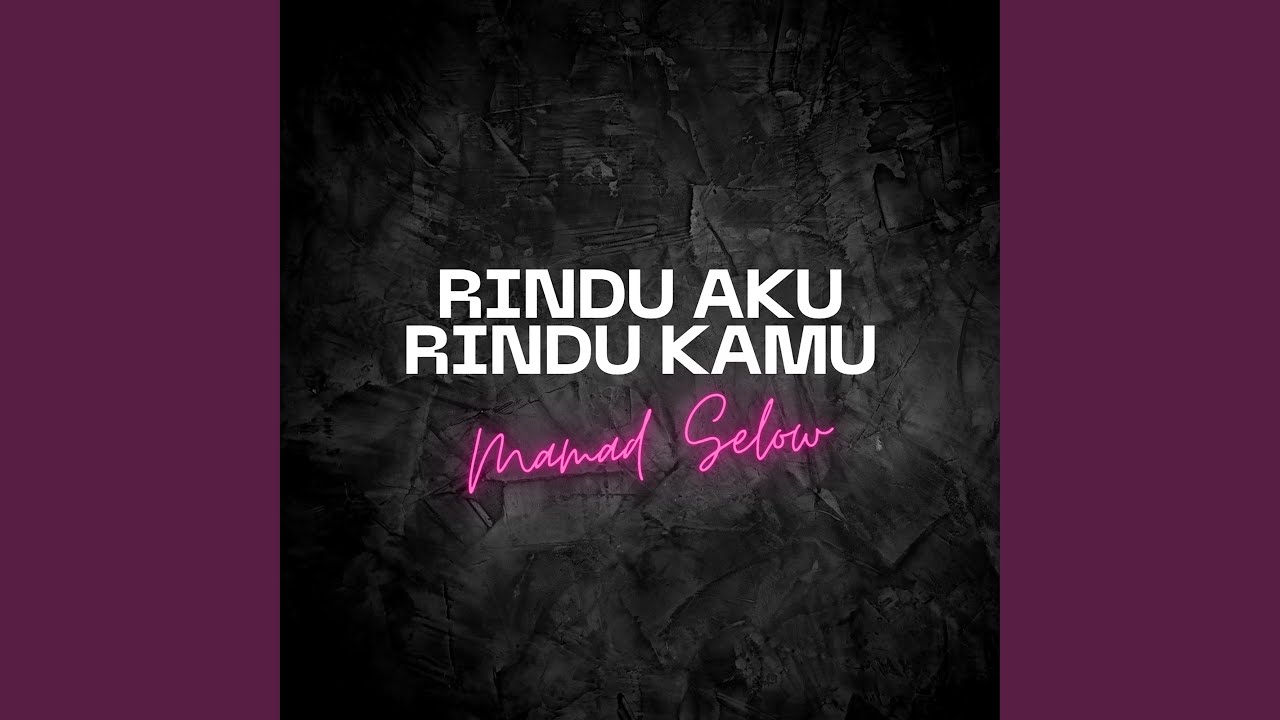 Rindu Aku Rindu Kamu