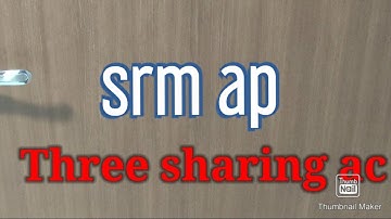 SRM AP 3 sharing ac room full tour in detail..... ♥️SRM AP #srm ap #room #hostels #vedavathi