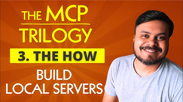 How to Build Local MCP Servers | MCP Trilogy | CampusX