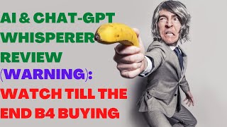 AI WHISPERER REVIEW| AI & Chat-GPT Whisperer Reviews| Make Money Online|Watch Till The End B4 Buying