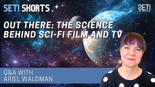 Out There The Science Behind Sci-Fi Film And Tv Ft Author Ariel Waldman