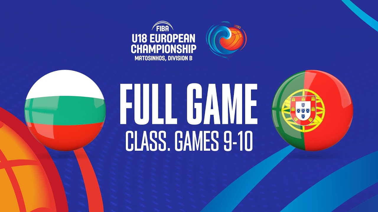 Bulgaria v Portugal | Full Basketball Game | FIBA U18 European Championship 2023