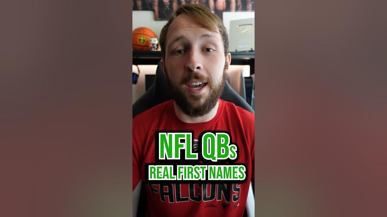 NFL QBs REAL First Names nfl football quarterbacks sports YouTube