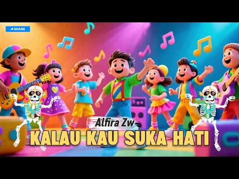 Alfira Zw - Kalau Kau Suka Hati | Lagu Anak Indonesia