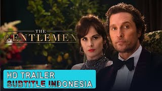 THE GENTLEMEN Trailer - Konflik Para Pria (Sub Indo)