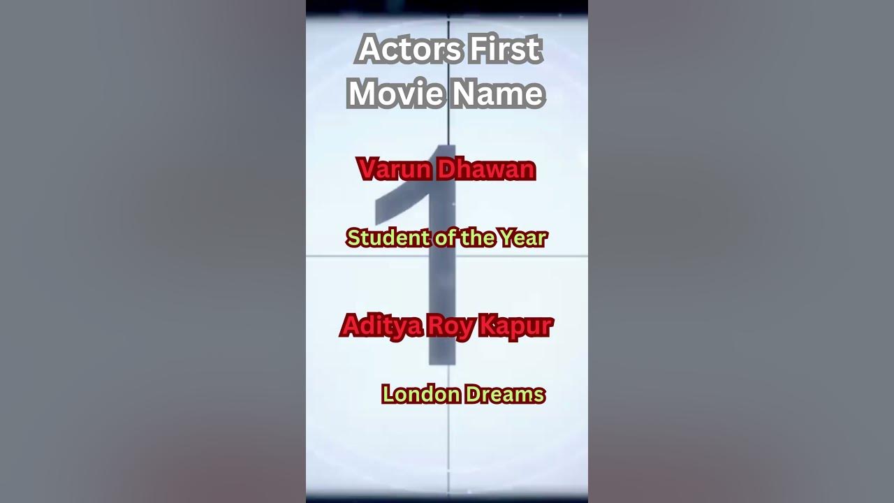 Actors First Movie Names india cinema bollywood kollywood movie actors-first-movie-names-india-cinema-bollywood-kollywood-movie
