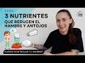 3 nutrientes que reducen el hambre y antojos  como controlar el hambre  manu echeverri