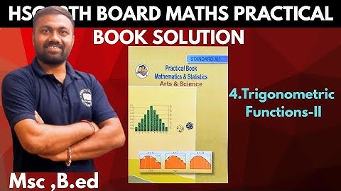 12th hsc board maths practical book solutions 4.Trigonometric functions -II by Shyam sir 