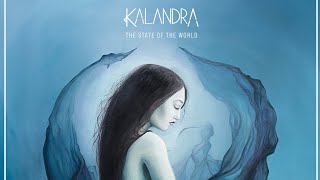 Kalandra - The State Of The World ( Lyrics )