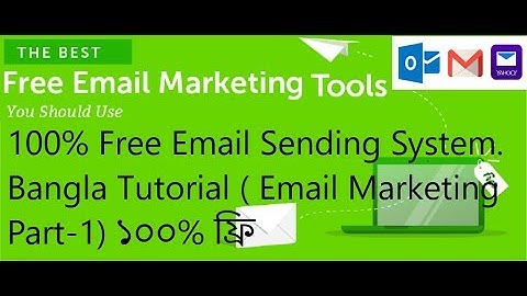 Email Marketing | Bangla Tutorial | Unlimited Email Sending System For CPA Marketing | Part 1