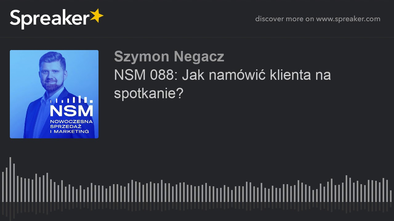 NSM 088: Jak namówić klienta na spotkanie? — Transcript