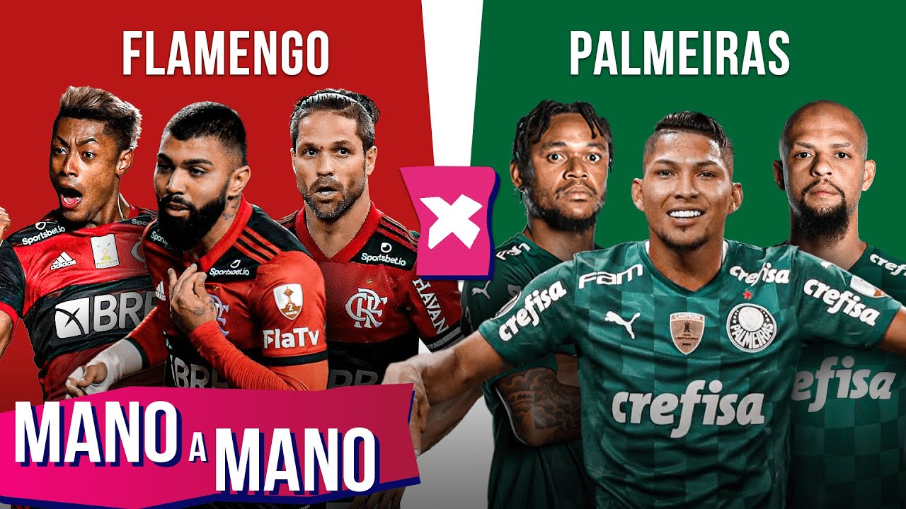 FLAMENGO X PALMEIRAS - MANO A MANO