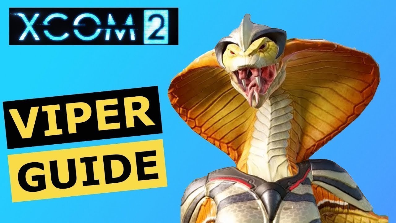 XCOM 2 Tips: Vipers Tactics Guide (How to Kill Vipers) - YouTube