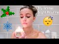 My Winter Night Routine!