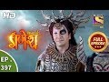 Vighnaharta Ganesh - Ep 397 - Full Episode - 27th February, 2019