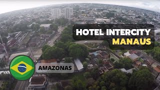 Hotel InterCity e nossa estadia perfeita em Manaus!