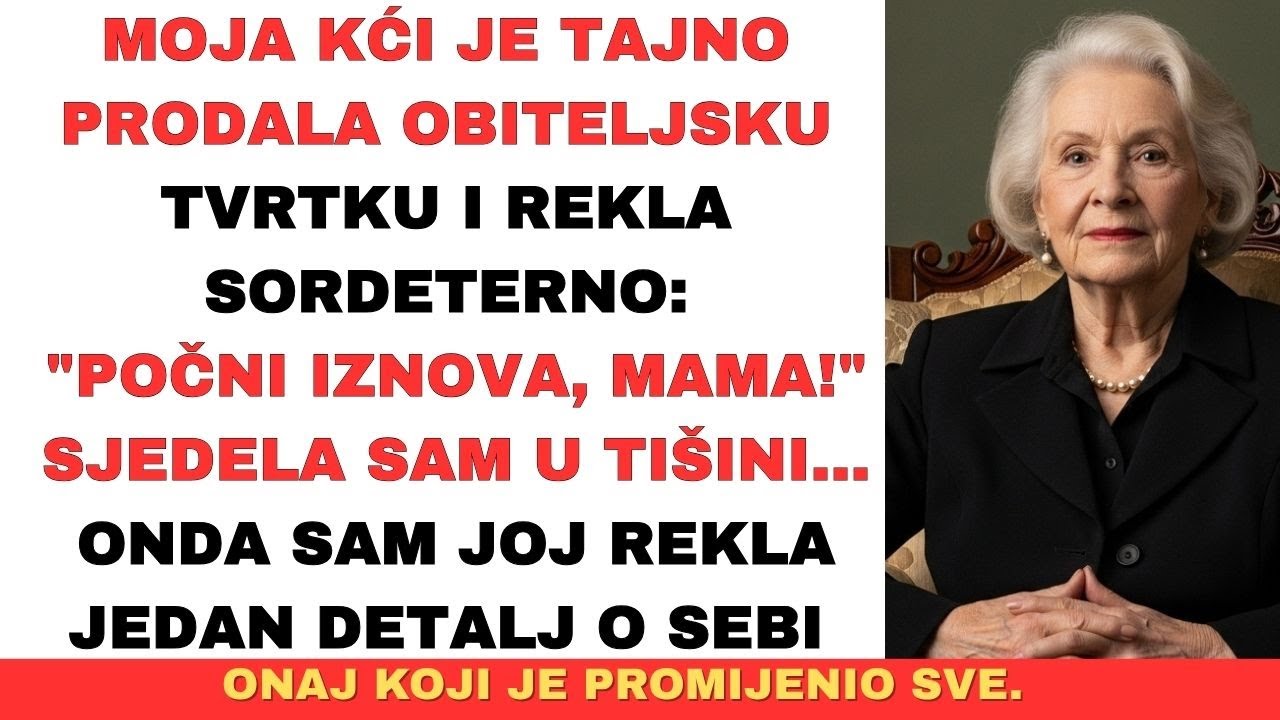 Moja kći je tajno prodala tvrtku i rekla: 'Počni s tim!' – Morao sam joj reći jedan detalj o sebi.