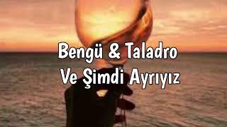 Bengü & Taladro -Ve Şimdi Ayrıyız- /Unut Beni/ Resimi