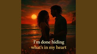 I'm done hiding