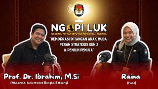 #NGOPILUK -  DEMOKRASI DI TANGAN ANAK MUDA : PERAN STRATEGIS GEN Z & PEMILIH PEMULA #Vol23