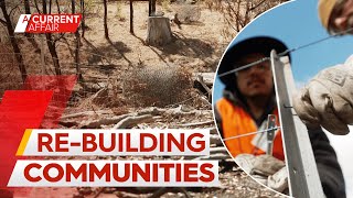 Volunteers rebuild bushfire-ravaged towns one fence post at a time | A Current Affair
