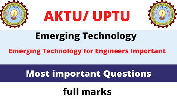 Emerging Technology Important Questions AKTU | Emerging Important Que Aktu | ETE important question