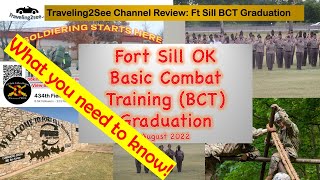 Fort Sill OK Basic Combat Training (BCT) Graduation - WHAT YOU NEED TO KNOW!