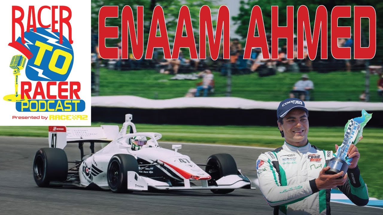 Enaam Ahmed - Racer to Racer Podcast Presented by Race 92