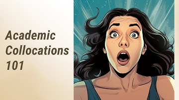 Boost Your Academic Writing: Mastering Collocations