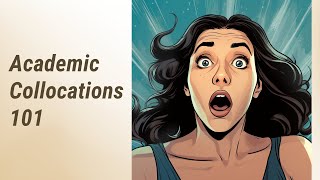 Boost Your Academic Writing: Mastering Collocations