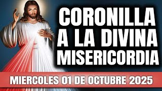CORONILLA A LA DIVINA MISERICORDIA DE HOY MIERCOLES 01 DE OCTUBRE 2025 - EL SANTO ROSARIO DE HOY