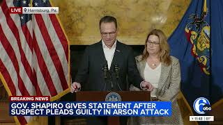 LIVE: Gov. Shapiro speaks after man pleads guilty in arson attack