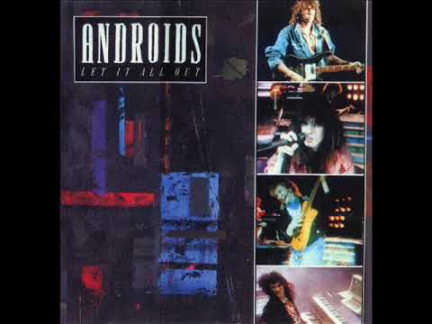 世界初CD化 ANDROIDS/LET IT ALL OUT メロハー A͟n͟d͟r͟o͟ids͟ ͟L͟e͟t͟ ͟I͟t͟ ͟A͟l͟l ͟O͟ut͟ full album 1988
