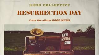 Rend Collective - Resurrection Day (Audio) chords