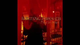 BLEEDING THROUGH-DUST TO ASHES-2001.