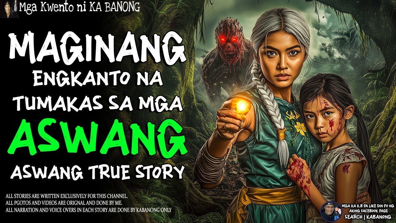 MAGINANG ENGKANTO NA TUMAKAS SA MGA ASWANG   Kwentong Aswang   True Story