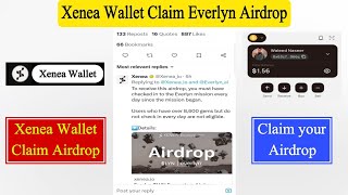 Xenea Wallet Everlyn Airdrop Claim | Xenea Wallet Airdrop Claim | Xenea Wallet New Update