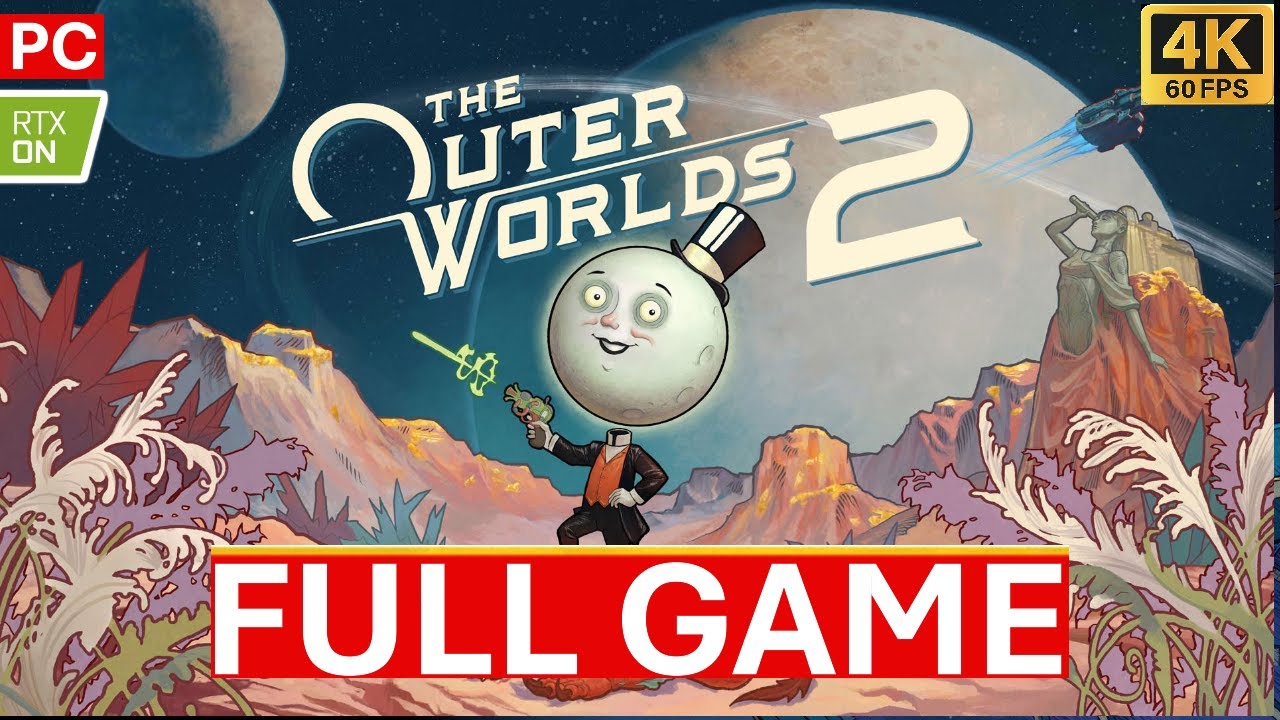 The Outer Worlds 2 Gameplay Walkthrough Full Game PC 4K 60FPS No Commentary