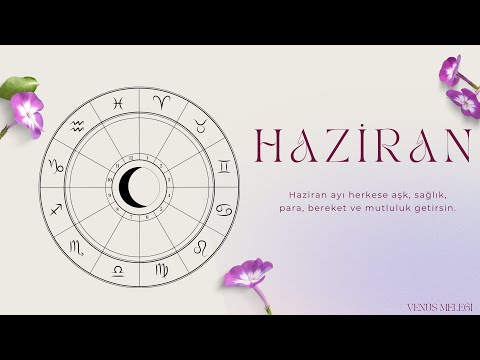 Haziran 2024 Tüm Burçlar Aylık Burç Yorumları | Tarot Falı