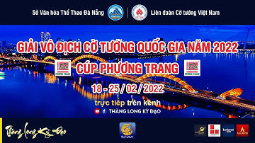 Giải vô địch cờ tướng quốc gia | Lại Lý Huynh vs Vũ Hữu Cường | Phương Trang 2022