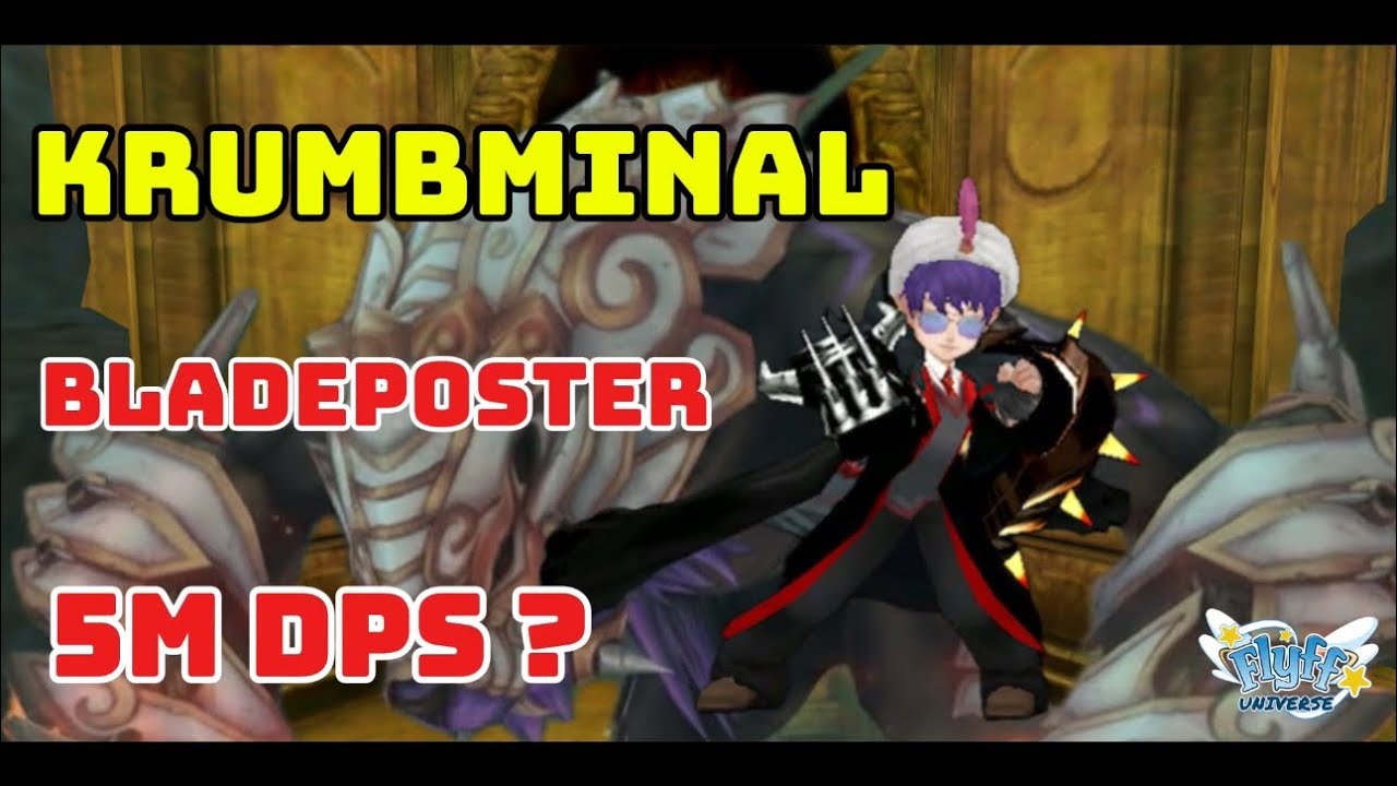 Flyff Universe – Krumbminal Touches 5 MILLION DPS?!