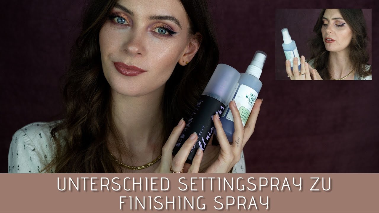 Was ist Makeup Setting Spray, Facial Spray & Finishing Spray + Anwendung 🌬️ YouTube