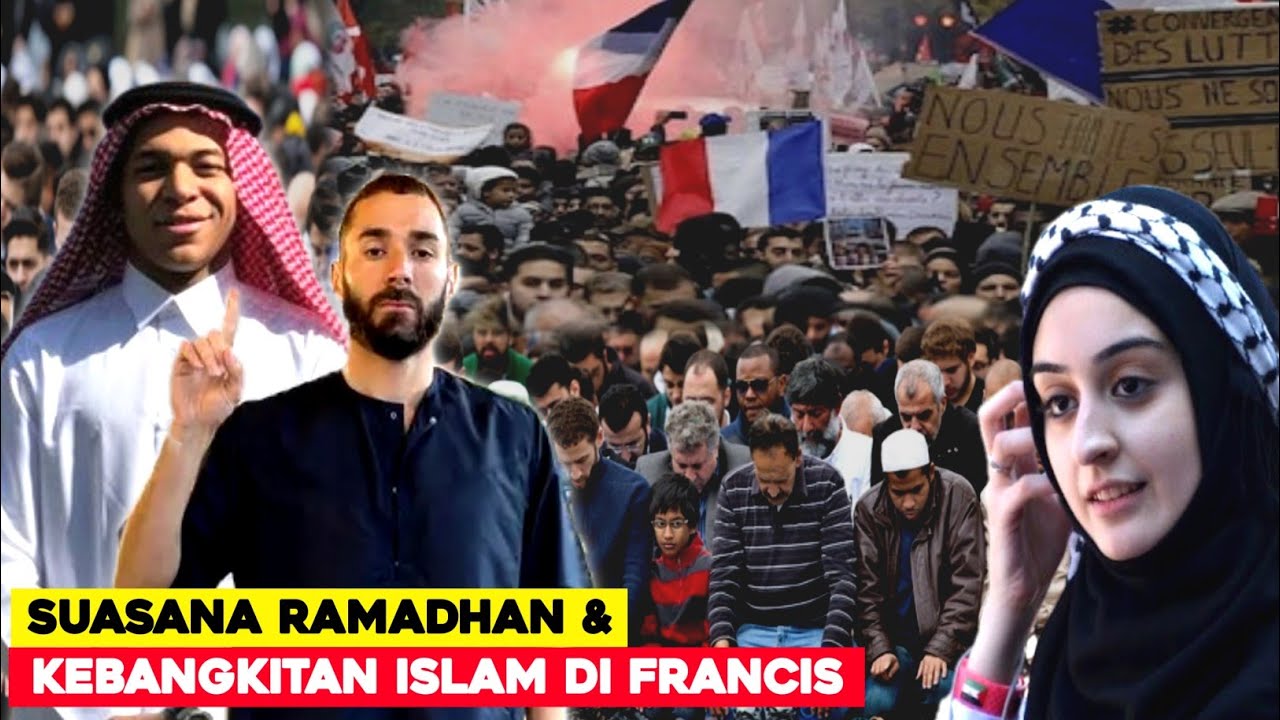 TAK TERBENDUNG KEBANGKITAN ISLAM DI PRANCIS DAN SUASANA RAMADHAN DISANA . . .