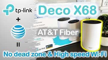 TP Link Deco X68/AX3600 Mesh Wi-Fi System with AT&T fiber | Review | Advanced setup | Speed test