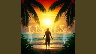 The Echo of the Soul