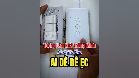 Hướng Dẫn Lắp Đặt Công Tắc Thông Minh Wifi TUYA Cảm Ứng Điều Khiển Qua App + Giọng Nói