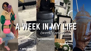 a week in my life | new decor, shopping, organizing | + car maintenance