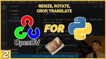 How to Mess with Images - OpenCV for Python  - Beginners Tutorial #2